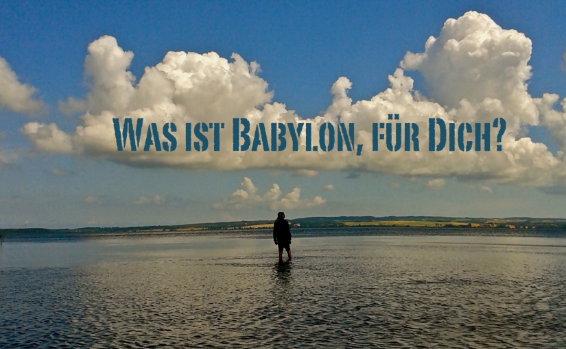 Was ist Babylon? – es antwortet Immanuel Kash aka (Ras) Massai
